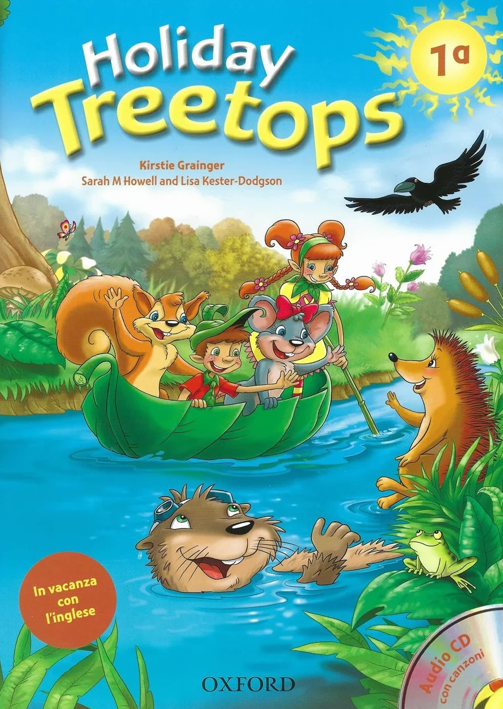 Treetops on holiday. Student's book. Per la 1ª classe elementare