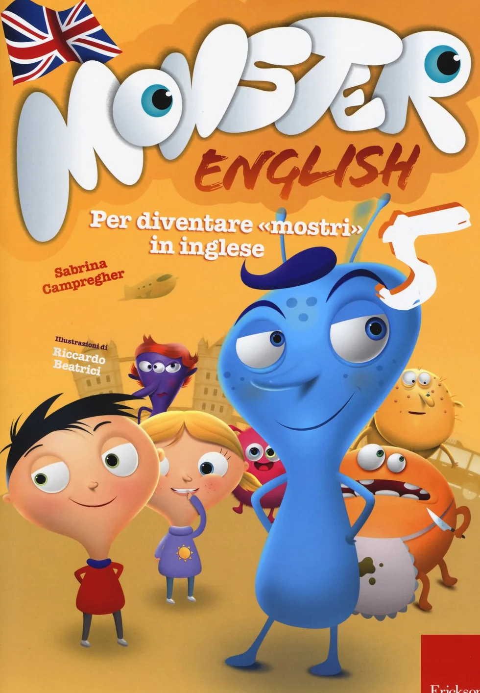 Monster English. Per diventare mostri in inglese. Con adesivi (Vol. 5)