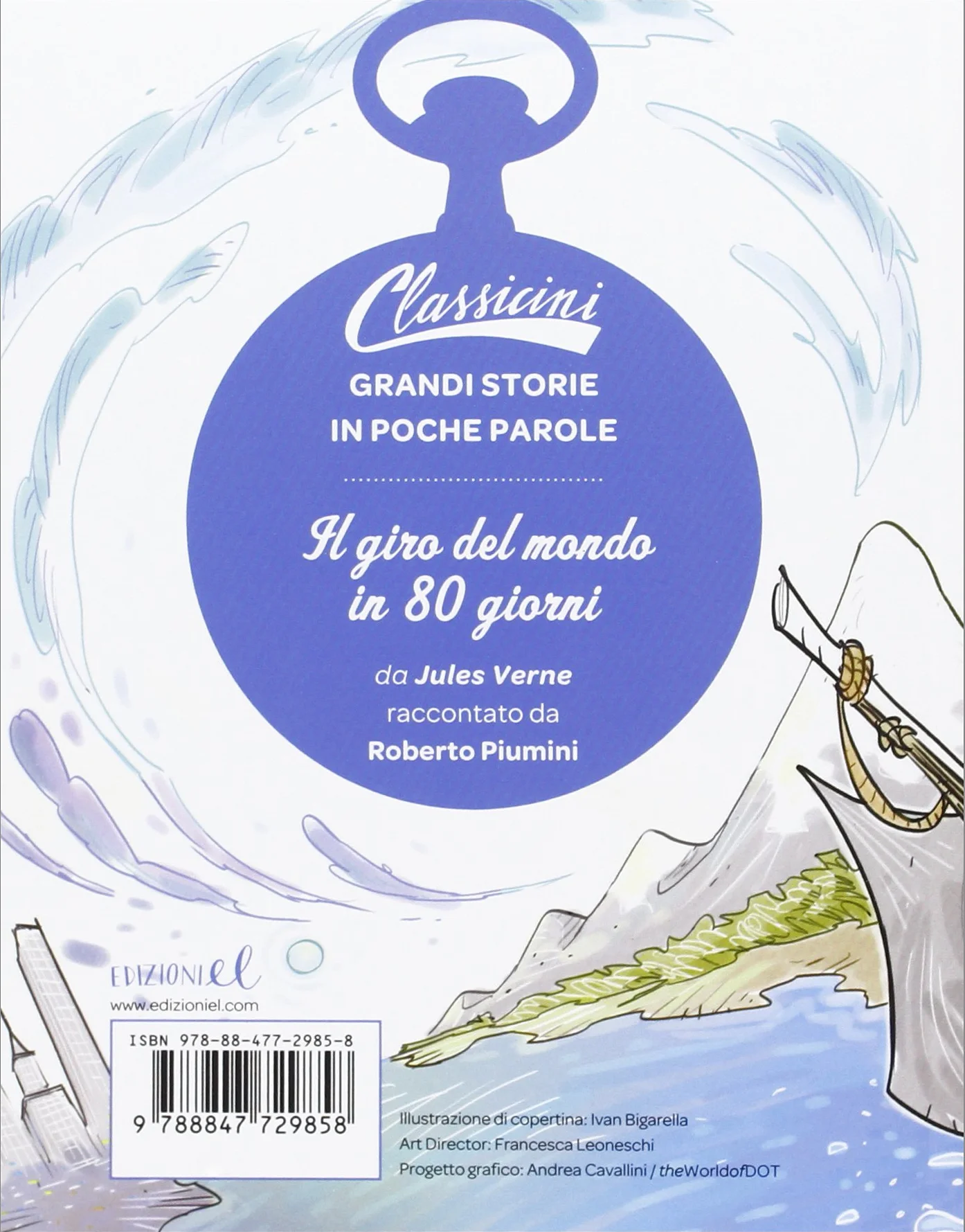 Il giro del mondo in 80 giorni da Jules Verne - Classicini - Ediz. illustrata
