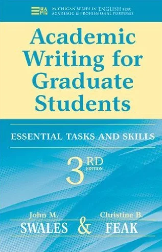 accademico scrittura per gli studenti universitari: Essential compiti e competenze di John m. Swales Christine B. Feak 3rd Edition (solo manuale, Brossura)
