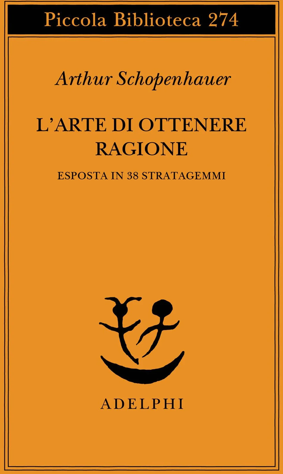 L'arte di ottenere ragione esposta in 38 stratagemmi