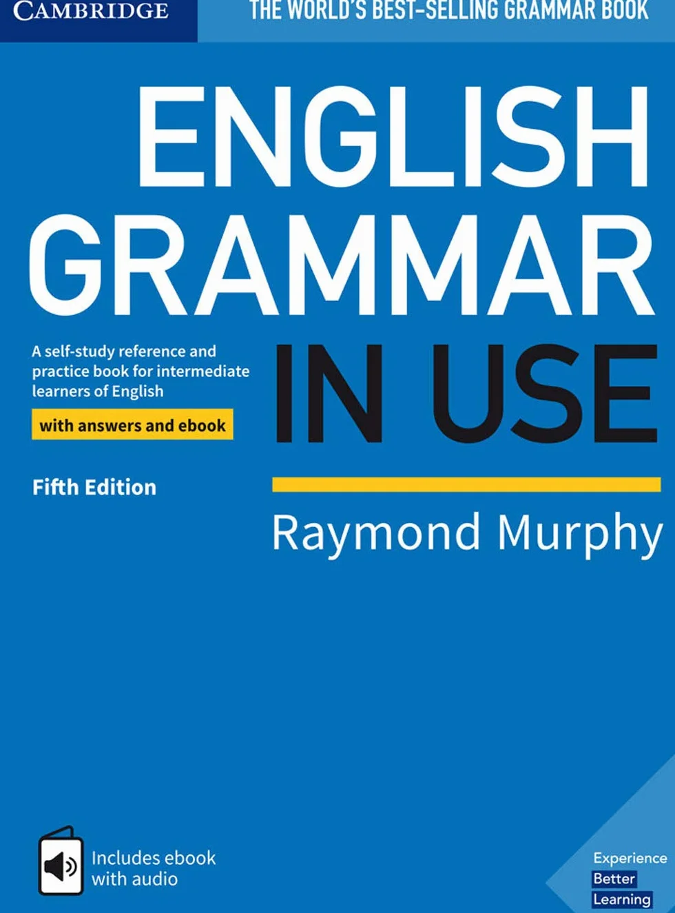 English Grammar in Use Book with Answers and Interactive eBook: Self-study Reference for Intermediate Learners