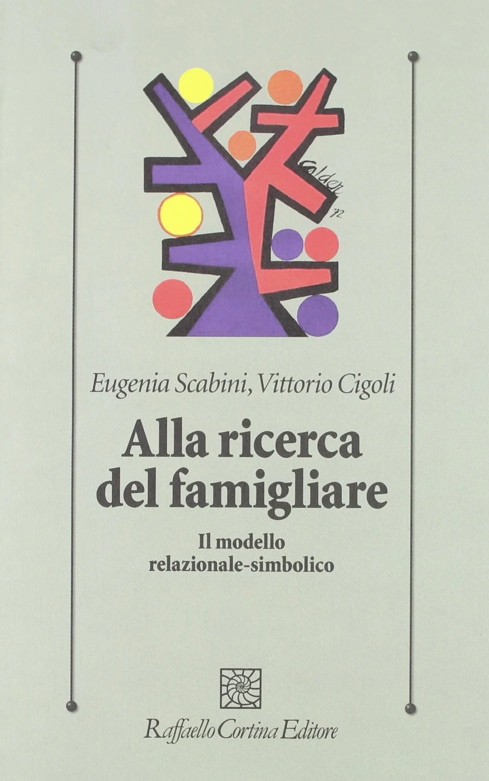 Alla ricerca del famigliare. Il modello relazionale-simbolico