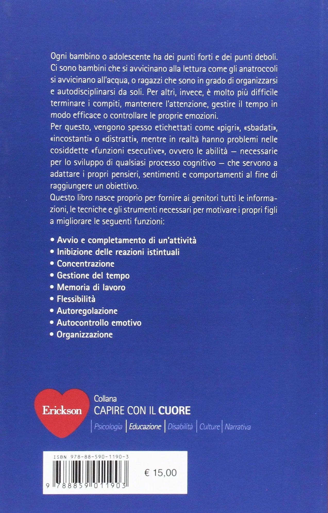 Impara a organizzarti: insegnare ordine, gestione tempo, concentrazione, autocontrollo