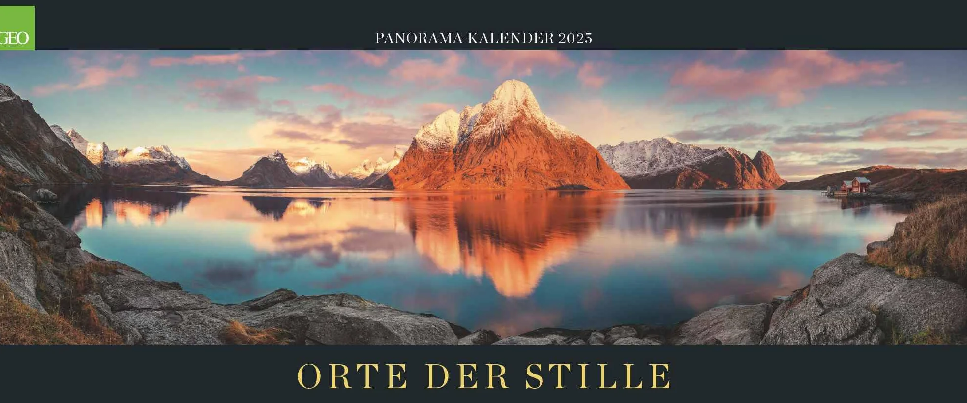GEO - Panorama: luoghi del silenzio 2025 - Calendario da parete per la pace e la sensazione, grande formato 120 x 50 cm, con immagini Rifugio tranquillo