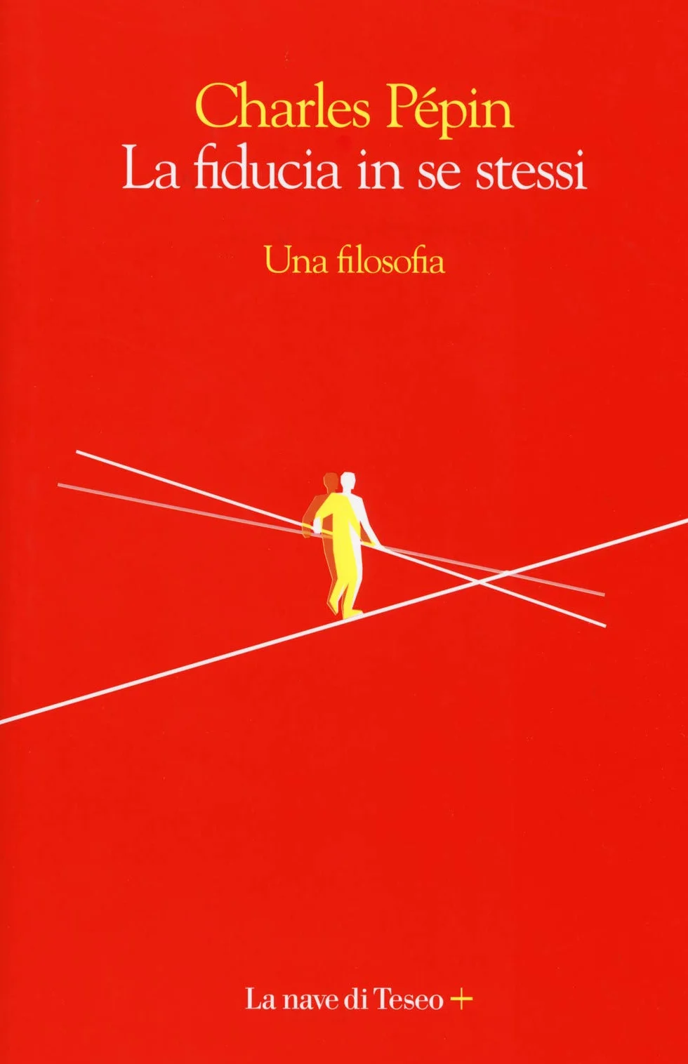 La fiducia in se stessi. Una filosofia