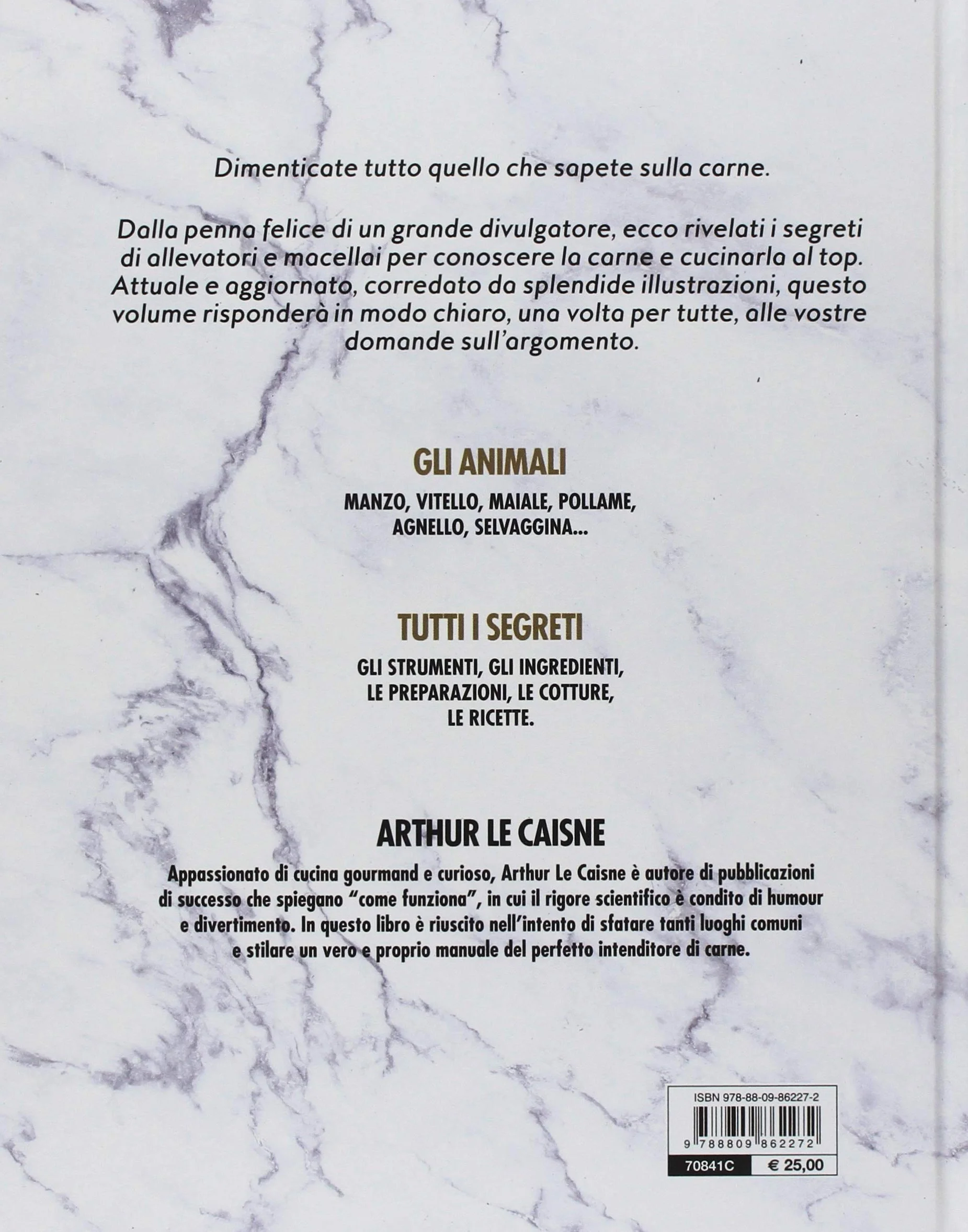 Il grande libro della carne. Tutte le razze, le provenienze, i tagli e le tecniche di cottura