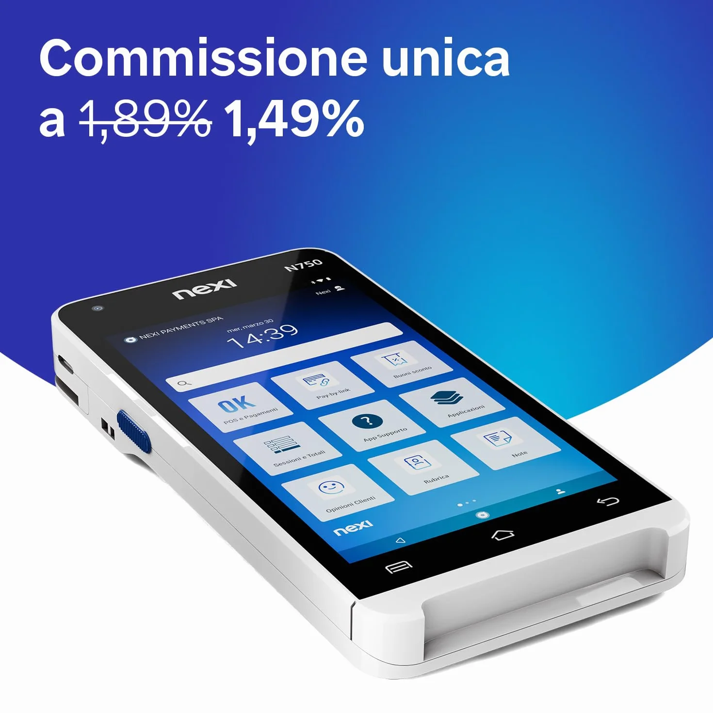 Nexi SmartPOS Mini con Cassa Fiscale integrata, Canone Zero, Pos Portatile Contactless e Lettore Elettronico per Pagamenti con Bancomat, Carta di Credito, Prepagata, Apple Pay e Google Pay
