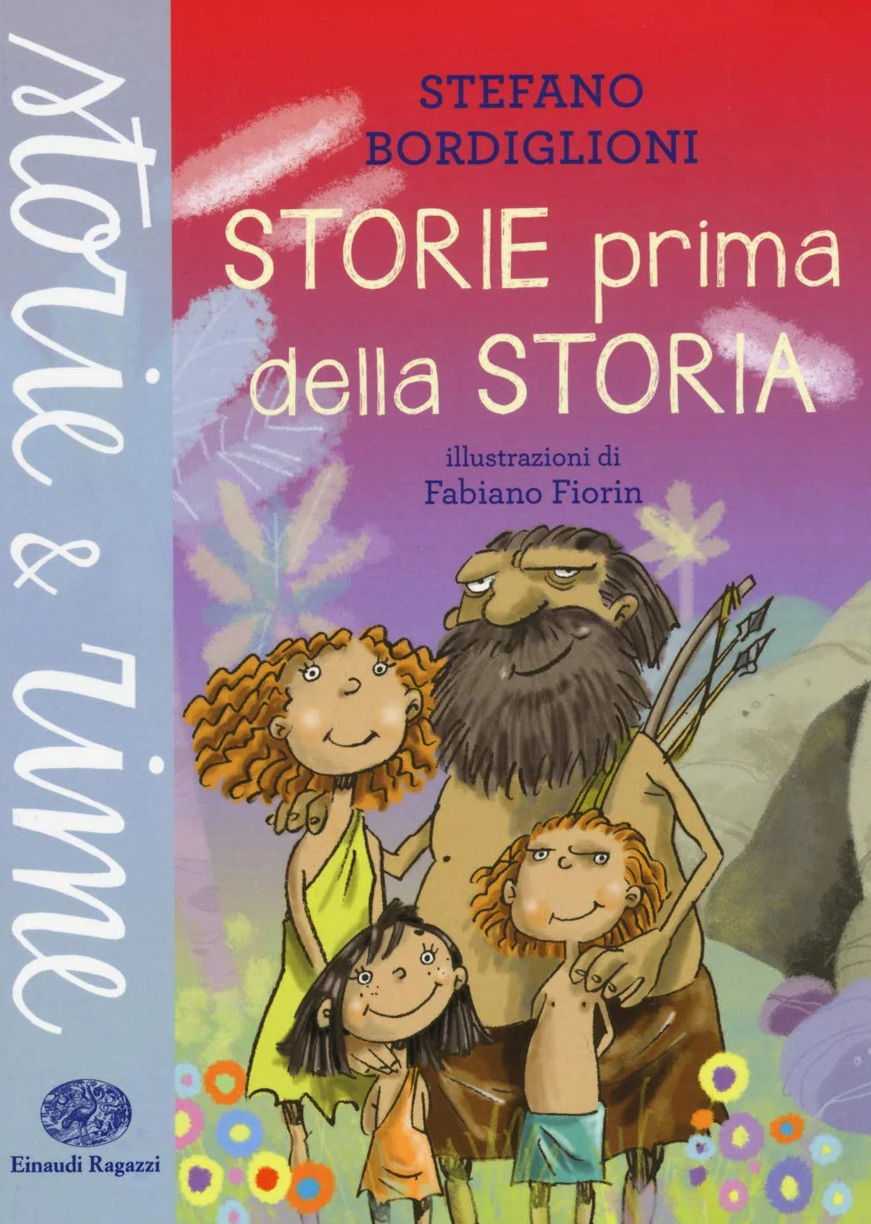 Storie prima della storia. Ediz. a colori