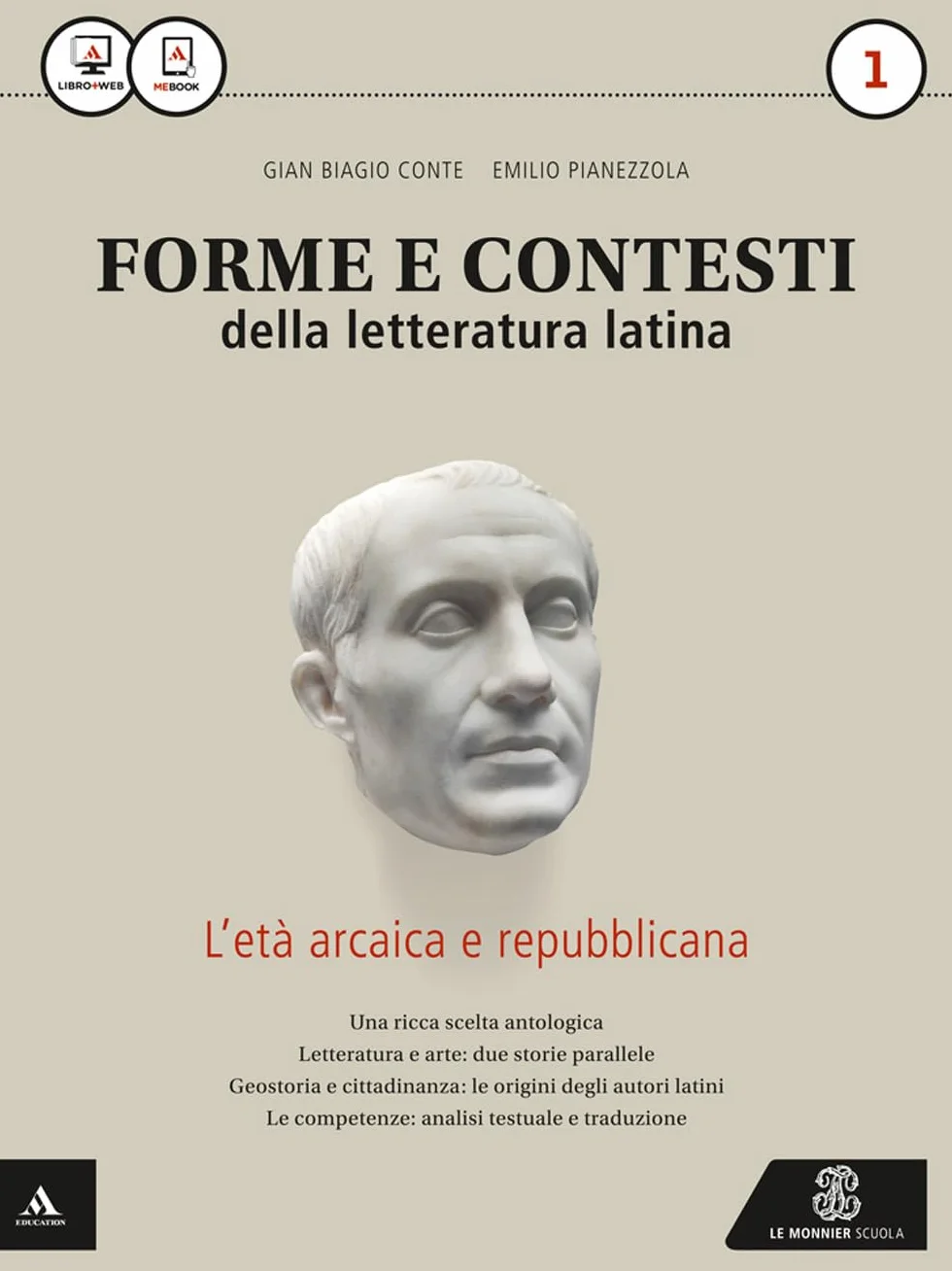 Forme e contesti della letteratura latina. Per i Licei e gli Ist. magistrali. Con e-book. Con espansione online (Vol. 1)