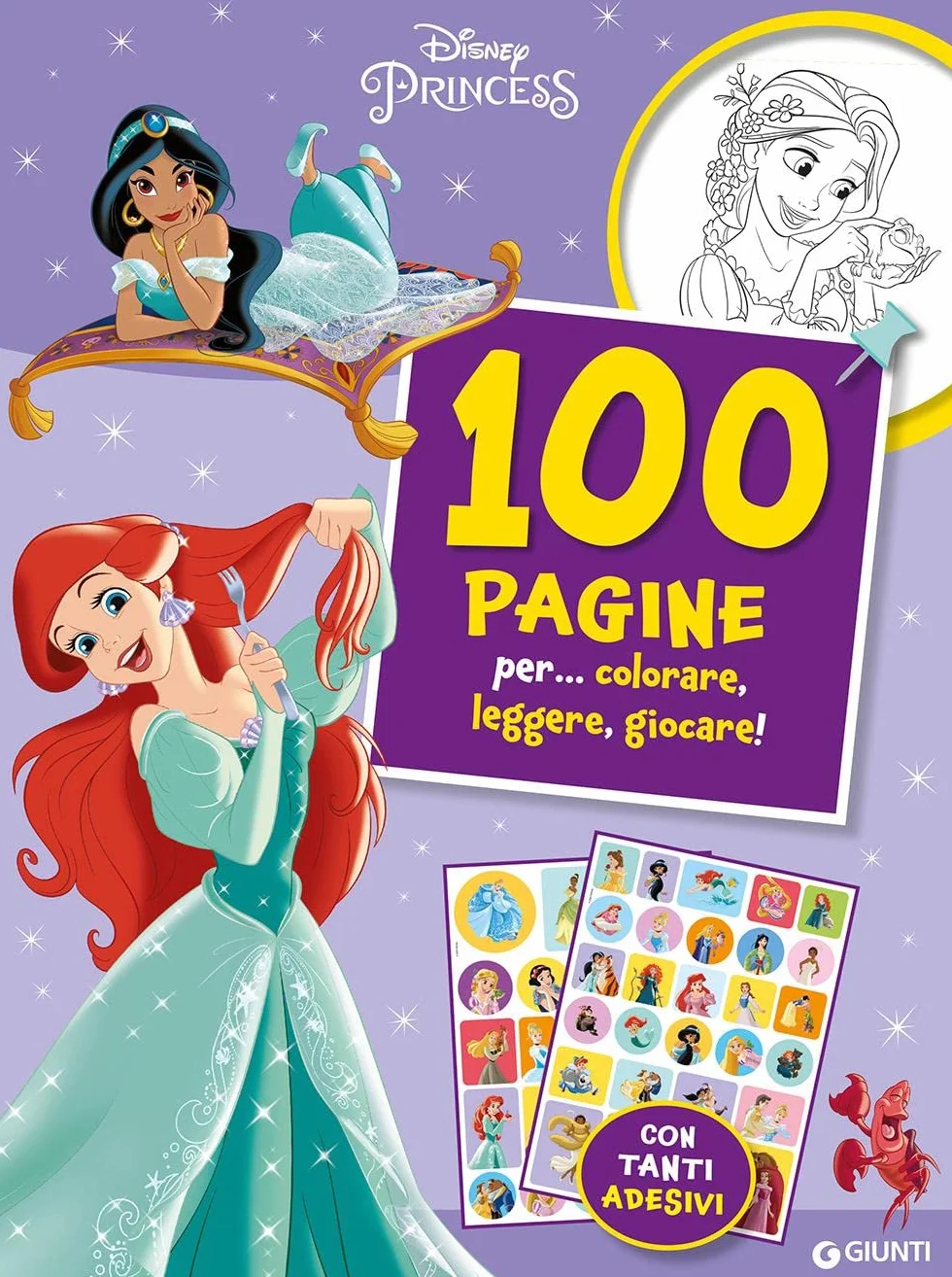 Disney Princess 100 pagine per colorare leggere giocare Sticker special color Ediz a colori