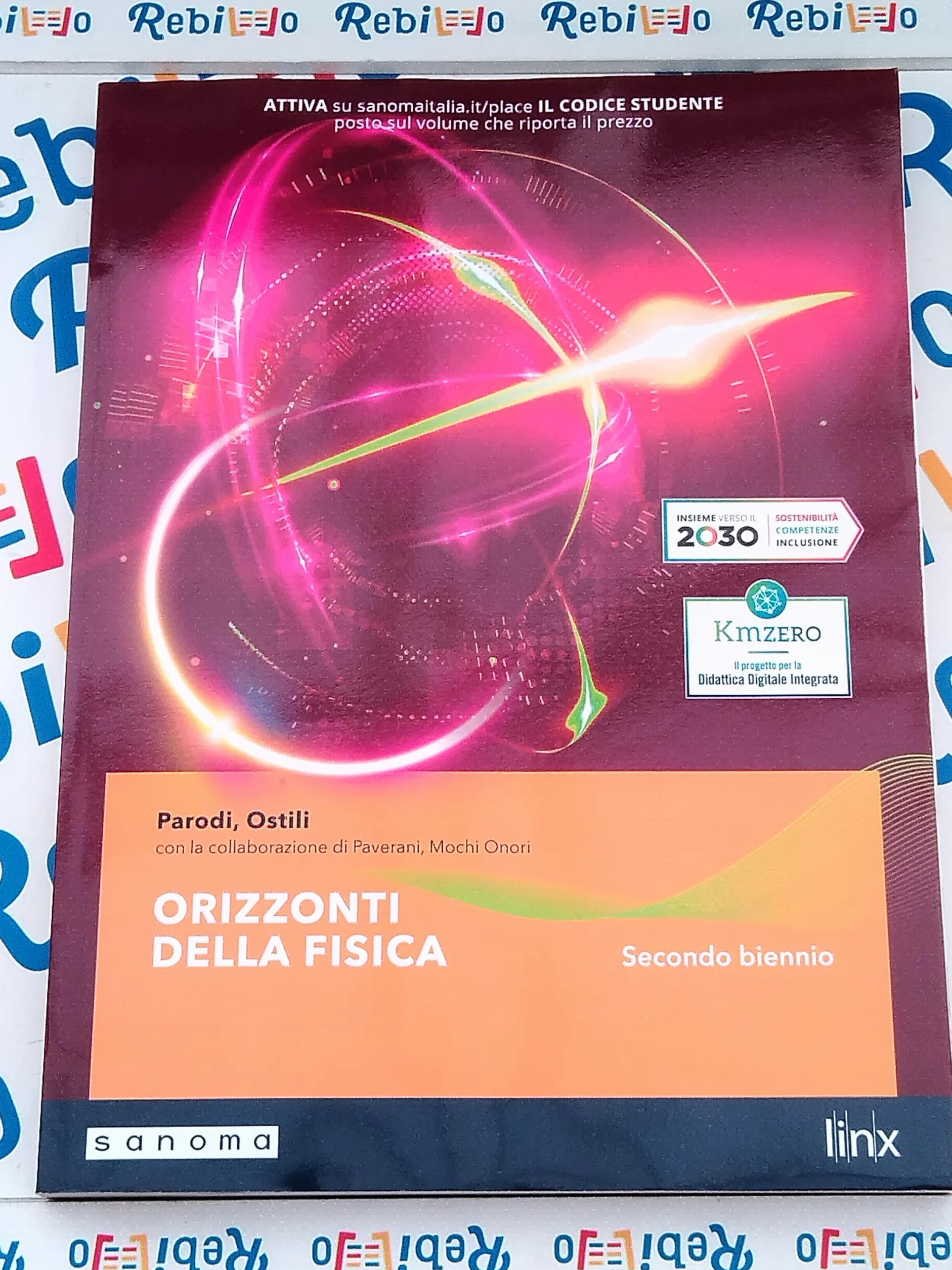 ORIZZONTI DELLA FISICA - VOLUME SECONDO BIENNIO - (9788891917003) + Materiali didattici – Rebillo