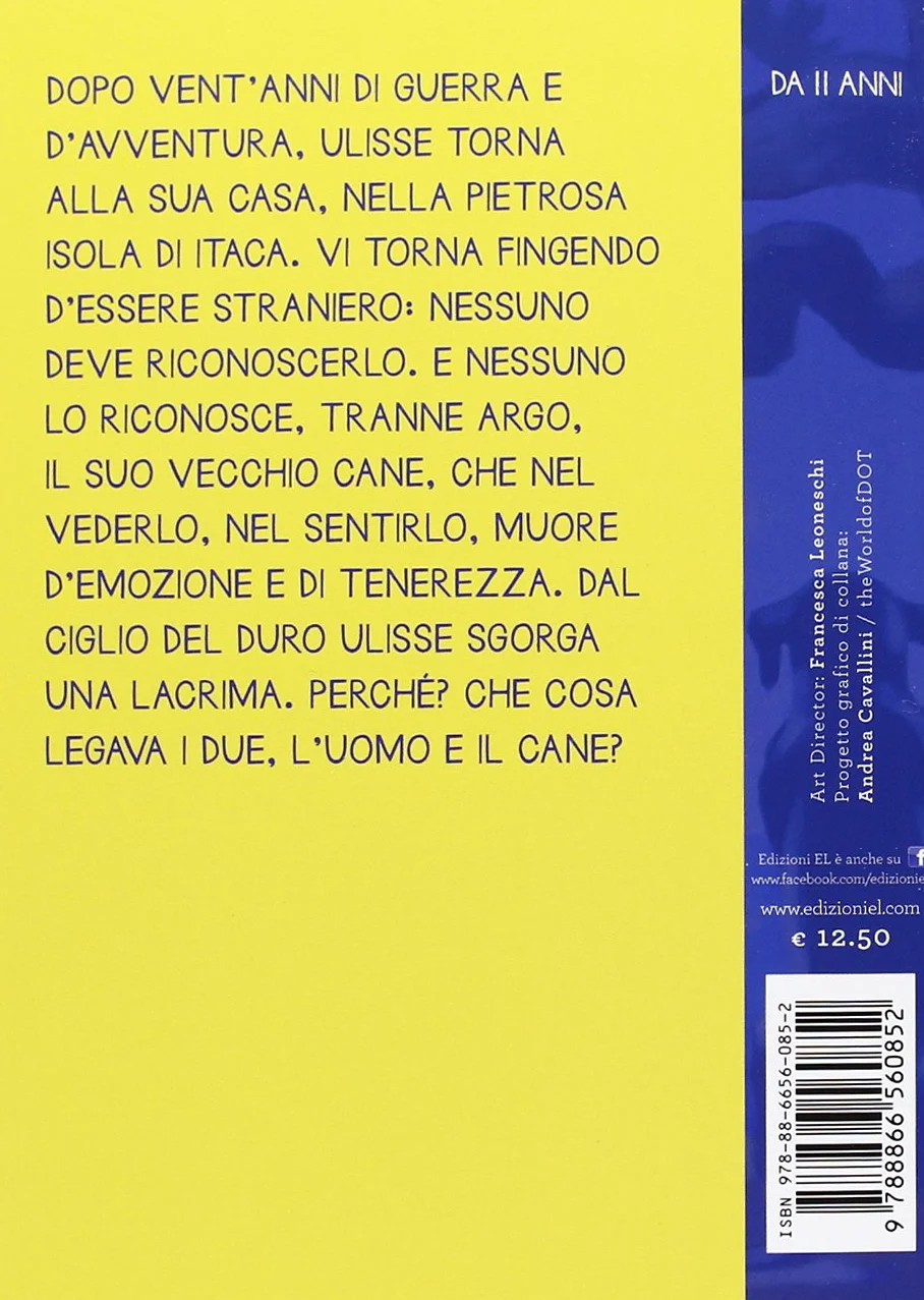 La storia di Ulisse e Argo. Ediz. a colori