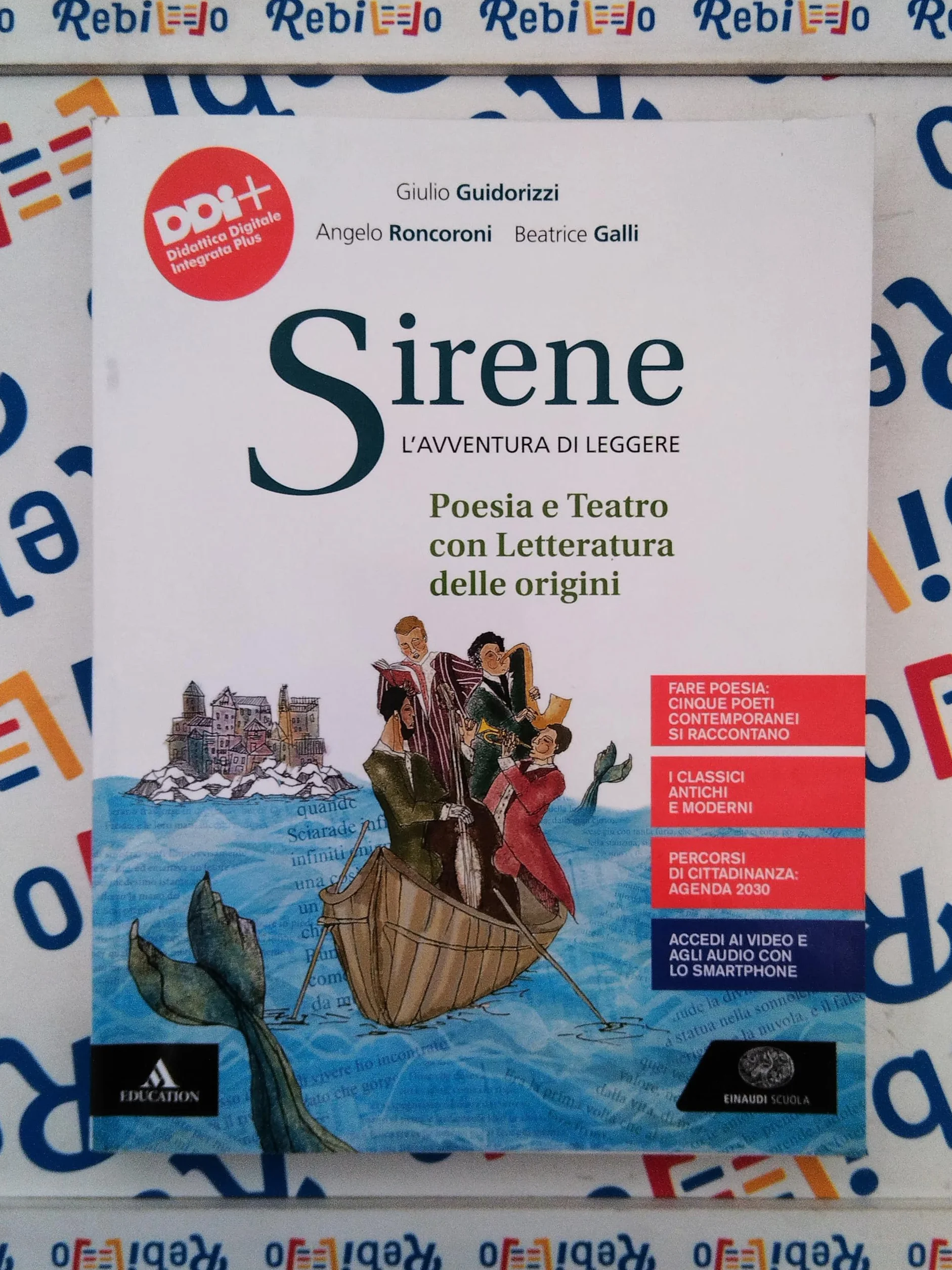 SIRENE POESIA E TEATRO CON LETTERATURA DELLE ORIGINI - (9788828622727) + Materiali didattici – Rebillo