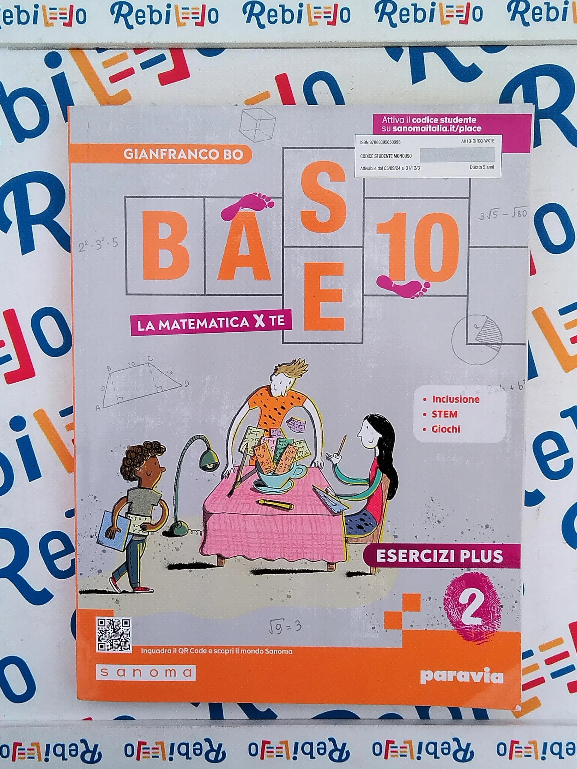 BASE 10 - LA MATEMATICA PER TE - ESERCIZI PLUS 2 - (9788839565099) + Materiali didattici – Rebillo