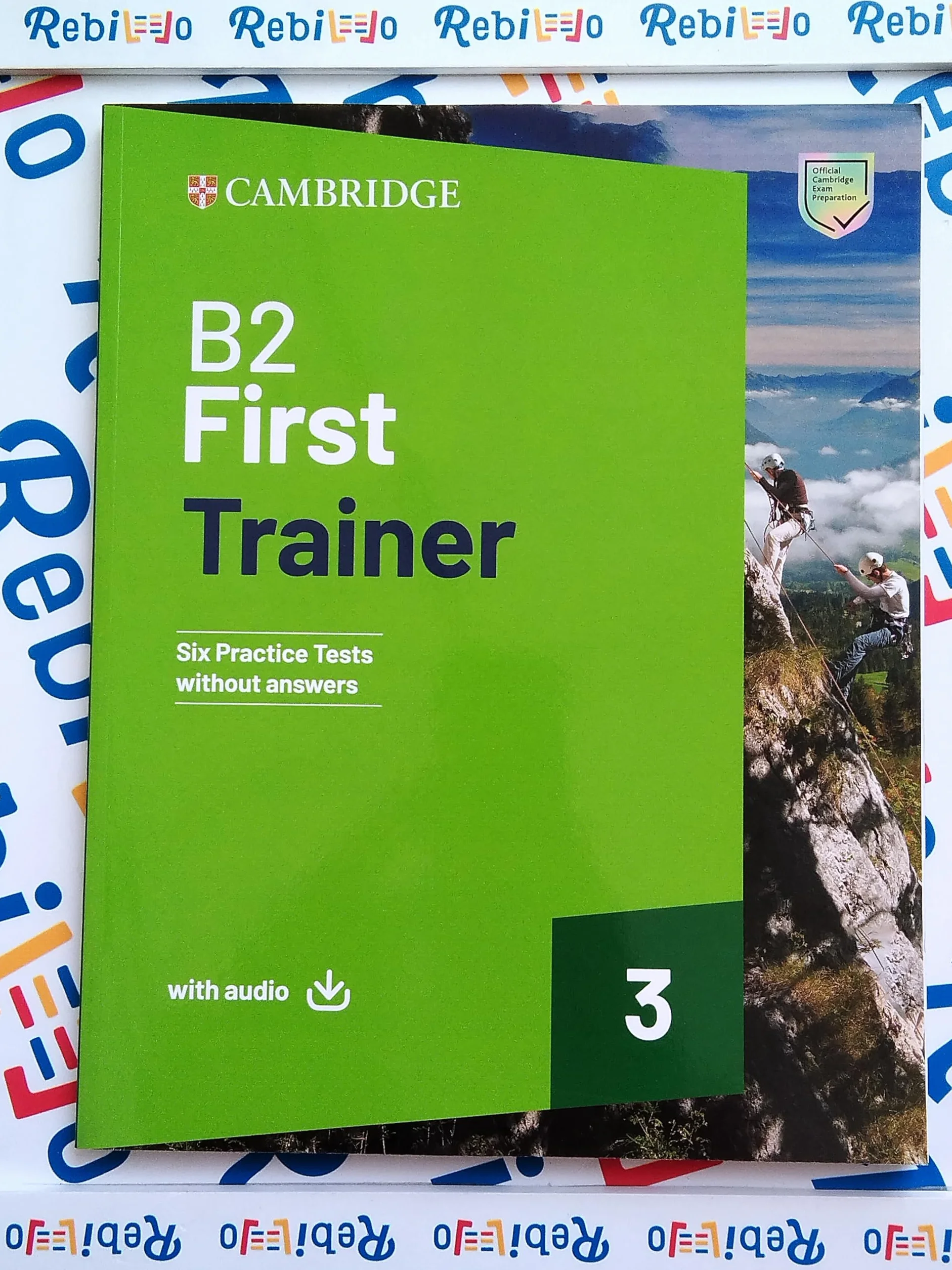 B2 FIRST TRAINER 3 ED. SB WITHOUT ANSWERS WITH DOWNLOADABLE AUDIO - (9781009813716) + Materiali didattici – Rebillo