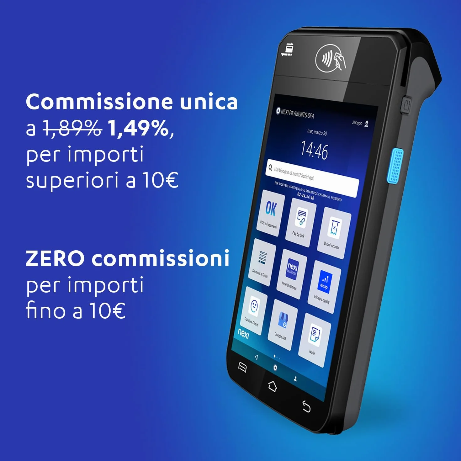 Nexi SmartPOS Mini a Canone Zero, Pos Portatile Contactless, Lettore Elettronico Portatile per Pagamenti con Bancomat, Carta di Credito, Prepagata, Apple Pay e Google Pay