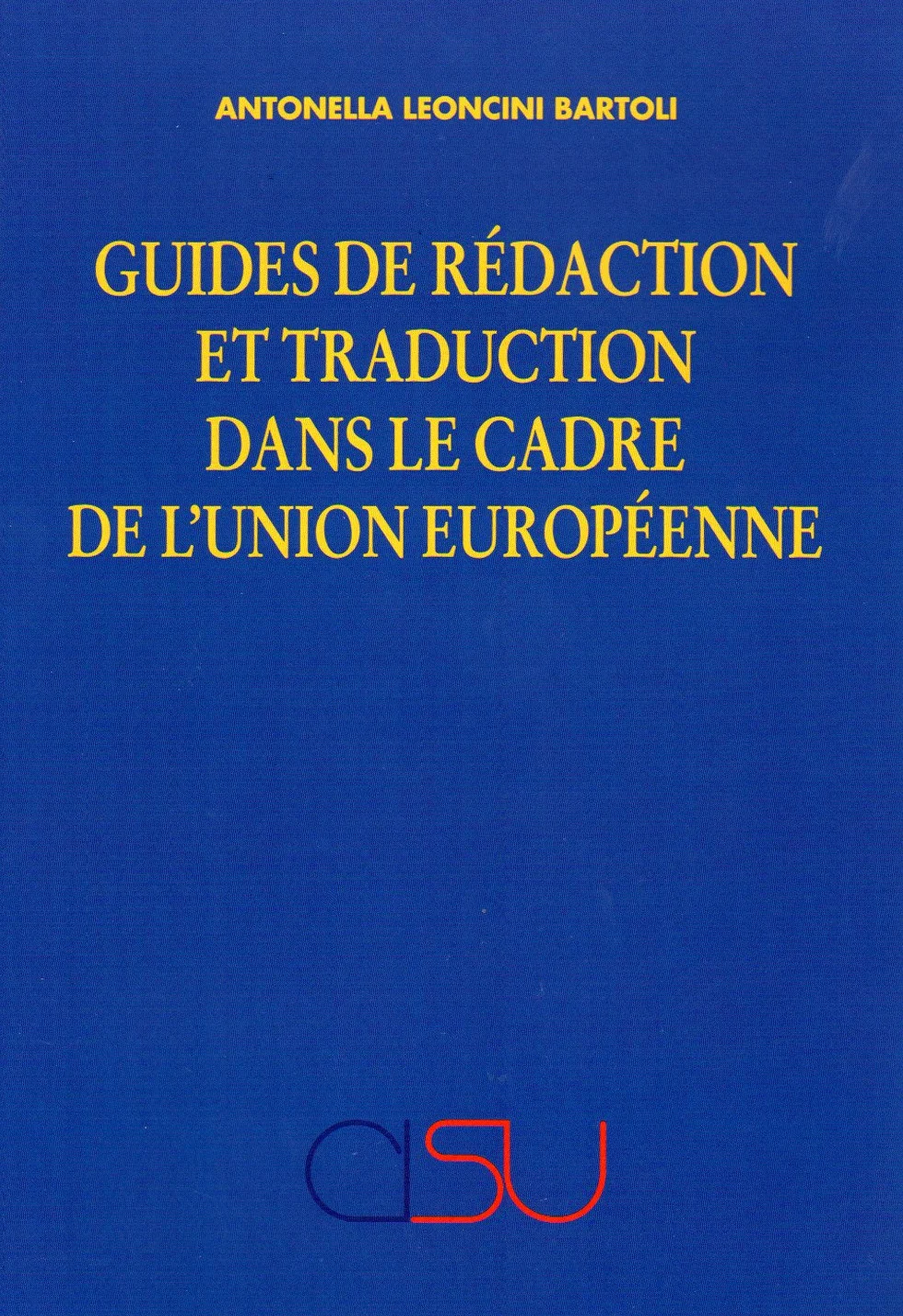 Guides de rédaction et traduction Union Européenne