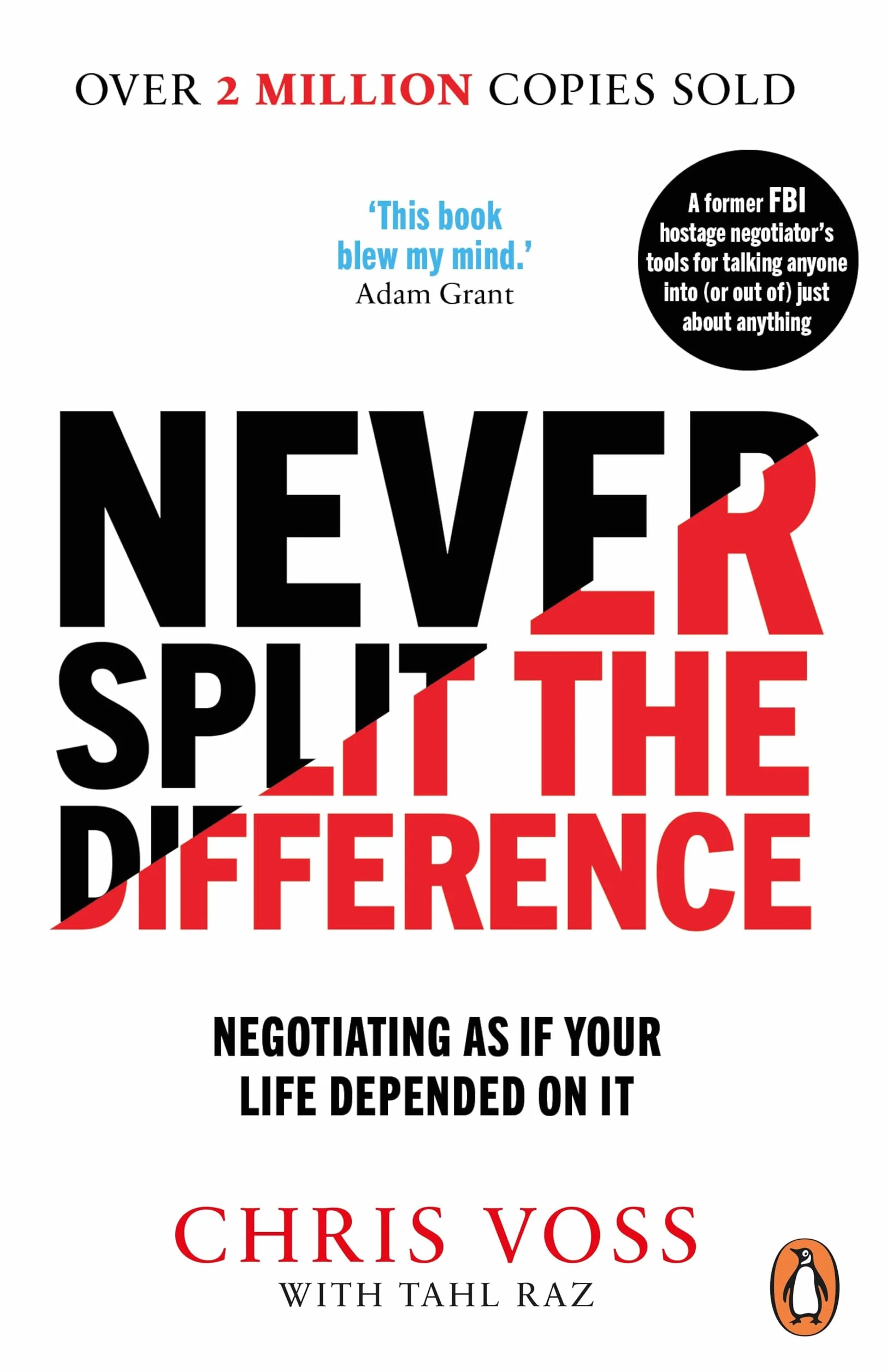 Never Split the Difference: Negotiating as if Your Life Depended on It [Lingua inglese]
