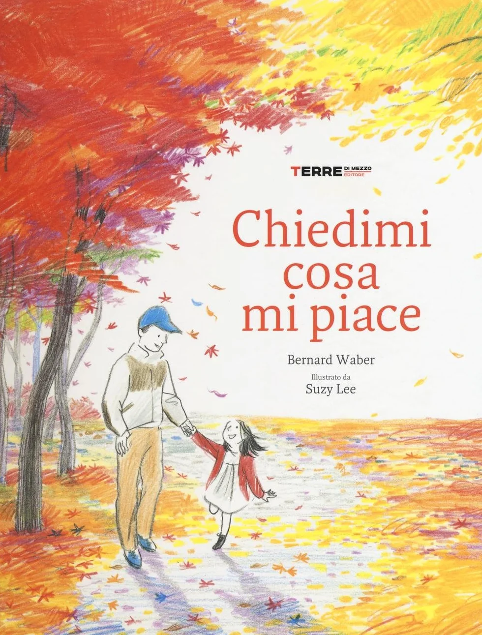 Chiedimi cosa mi piace. Ediz. illustrata