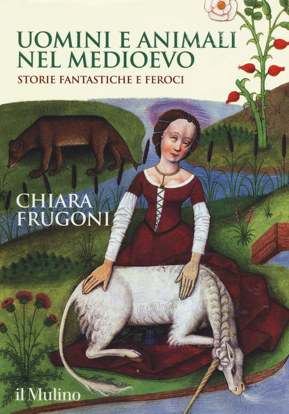 Uomini e animali nel Medioevo. Storie fantastiche e feroci. Ediz. a colori